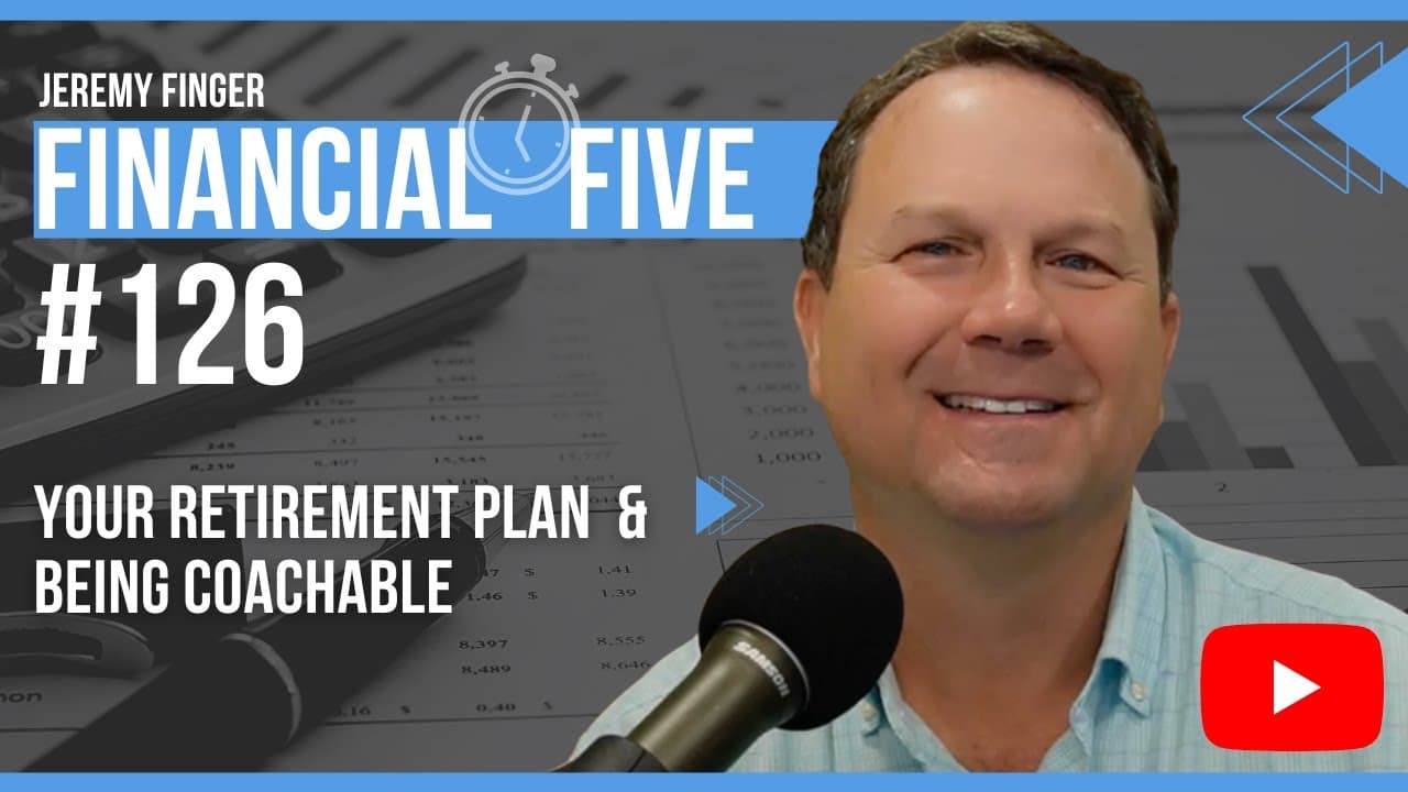 Your Retirement Plan & Being Coachable